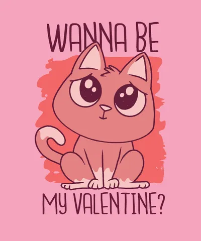 Wanna be my Valentine