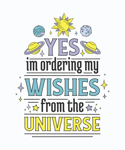 Universe Wishes Quote