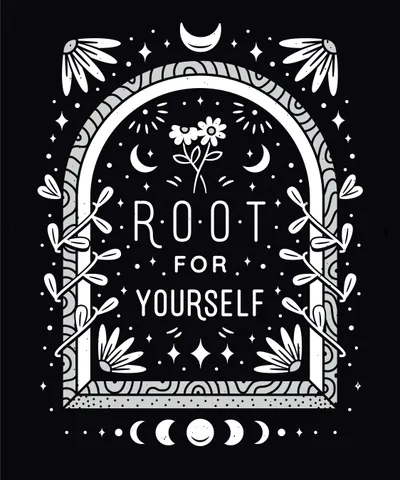 Root for Yourself Quote